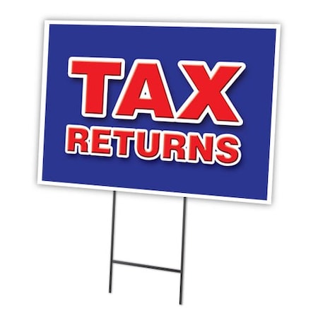 Signmission Tax Returns Yard Sign & Stake outdoor plastic coroplast window, C-2436-DS-Tax Returns C-2436-DS-Tax Returns